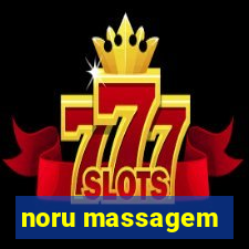 noru massagem